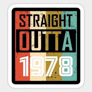 Straight Outta 1978 Sticker